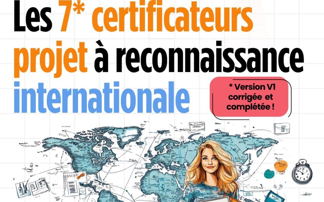 Les 7 certificateurs en gestion de projet reconnus internationalement